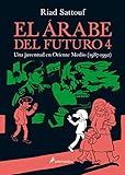  El árabe del futuro 4: Una juventud en Oriente Medio (1987-1992) (Salamandra Graphic)