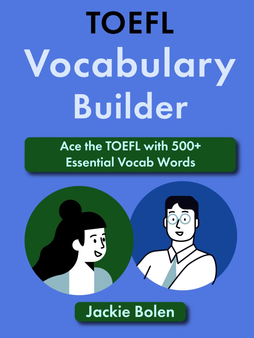 TOEFL Vocabulary Builder: Ace the TOEFL with 500+ Essential Vocab Words (TOEFL Prep Books)