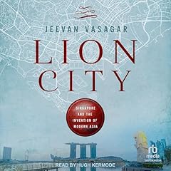 Lion City Audiolibro Por Jeevan Vasagar arte de portada