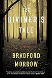 The Diviner's Tale: A Haunting Supernatural Mystery of Divining, Ghosts, Murder, and a Killer's Return
