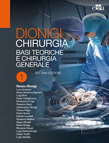 Chirurgia: Basi teoriche e chirurgia generale-Chirurgia specialistica (Vol. 1-2)
