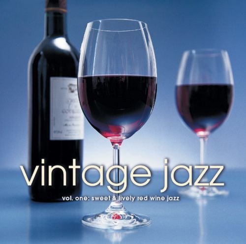 Vintage Jazz, vol.one: sweet & lively red wine jazz [Audio CD] Various Artists