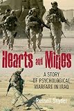 Hearts and Mines: With the Marines in al AnbarA Story of Psychological Warfare in Iraq