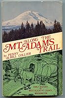 Along the MT Adams Trail B000UZMJMC Book Cover