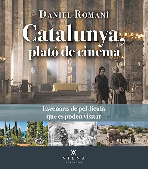 Catalunya, plató de cinema: Escenaris de pel·lícula que es poden visitar