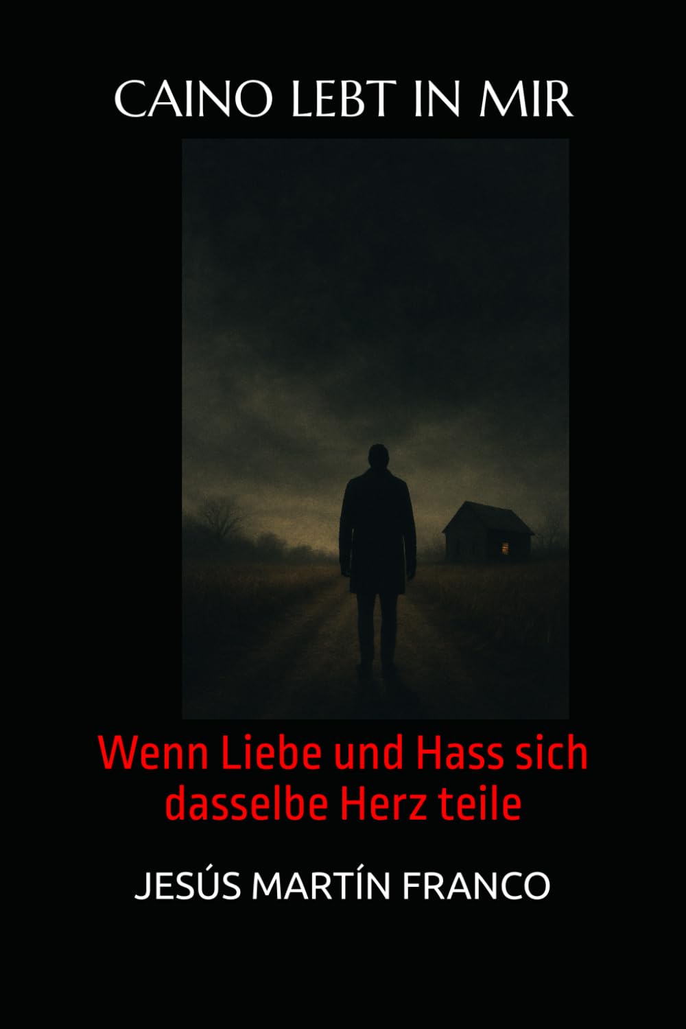 CAINO LEBT IN MIR: Wenn Liebe und Hass sich dasselbe Herz teile