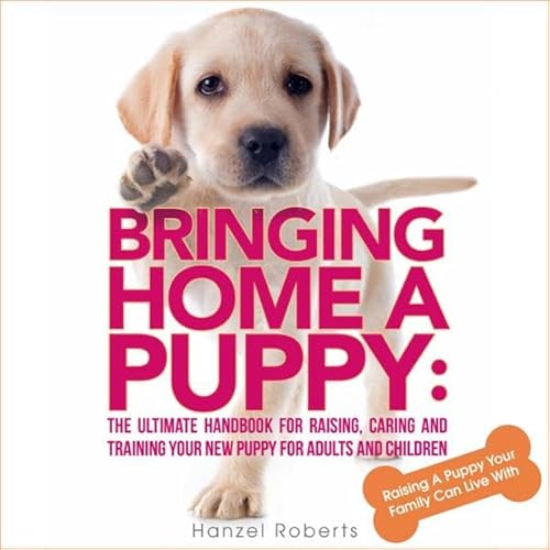 Bringing Home a Puppy Audiolivro Por Hanzel Roberts capa