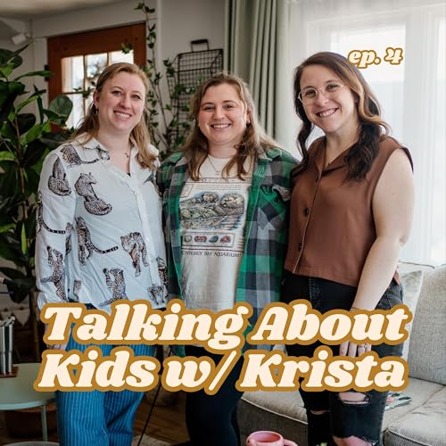 Talking About Kids With Krista