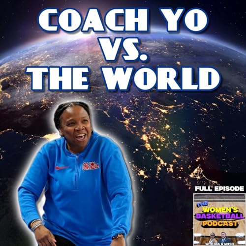 Episode 65: Coach Yo vs. The World