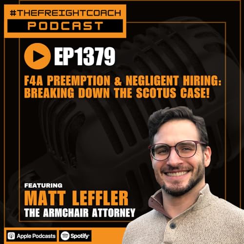 1379. #TFCP - F4A Preemption & Negligent Hiring: Breaking Down the SCOTUS Case!