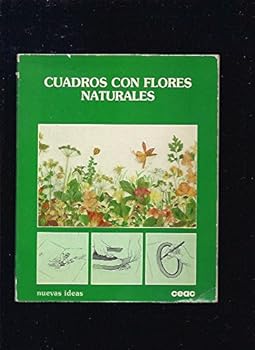 Unknown Binding Cuadros Con Flores Naturales (Spanish Edition) [Spanish] Book