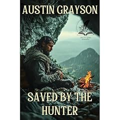 Saved by the Hunter Audiolibro Por Austin Grayson arte de portada