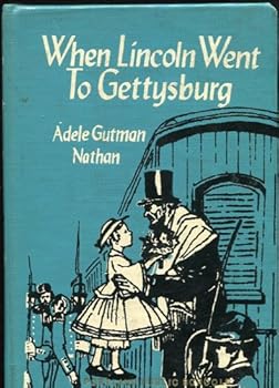 Hardcover When Lincoln went to Gettysburg; Book