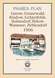 lichterfelde ost stadtplan  Pharus-Plan Gatow, Grunewald, Kladow, Lichterfelde, Stahnsdorf, Teltow, Wannsee, Zehlendorf 1906: Reprint eines historischen Pharus-Planes