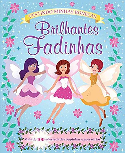 Vestindo minhas bonecas : Brilhantes fadinhas: