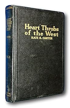 Rare Heart Throbs of the West Vol 2 1st Ed HC LDS Mormon Indians DUP History 1940