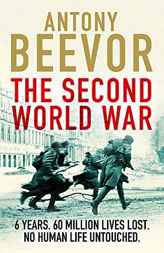 (The Second World War) [By: Antony Beevor] [Sep, 2014]