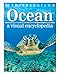 Ocean: A Visual Encyclopedia (DK Children's Visual Encyclopedias)