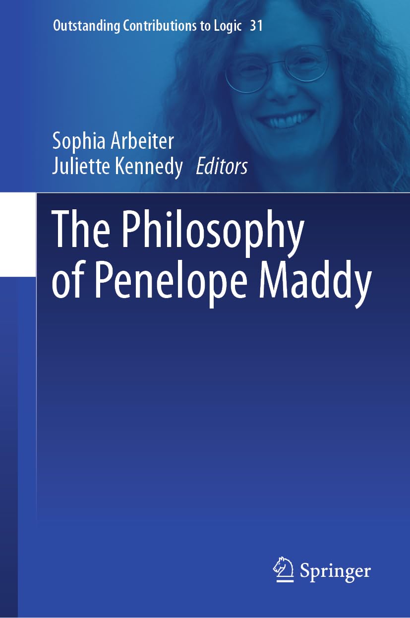 The Philosophy of Penelope Maddy (Outstanding Contributions to Logic, 31)