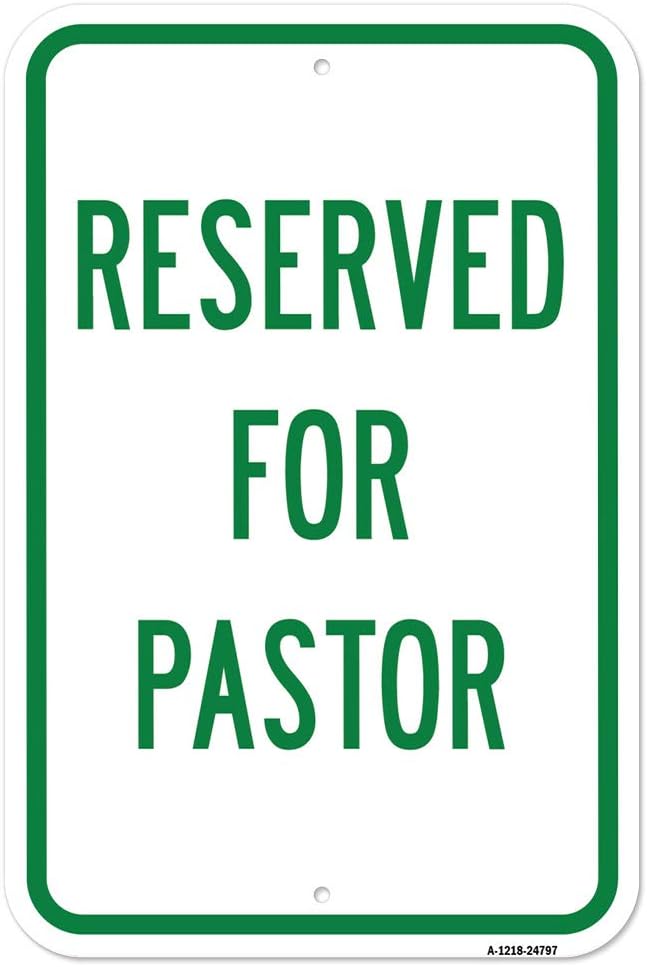 (2 Pack) Reserved for Pastor - 12" X 18" Heavy-Gauge Aluminum Sign - Rust Free Aluminum, Weather Resistant, Waterproof, Fade Resistant, 2 Pre-drilled Holes