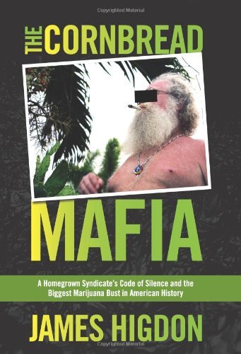 The Cornbread Mafia: A Homegrown 