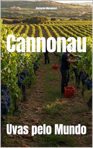 Cannonau: Uvas pelo Mundo (Wines of the World: Italy) (Portuguese Edition)