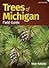 Trees of Michigan Field Guide (Tree Identification Guides)