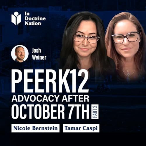 PeerK12 Advocacy after October 7th w/ Nicole Bernstein & Tamar Caspi [Part 2]