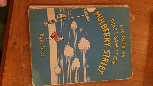 And to think that I saw it on Mulberry street B0006ANY0W Book Cover