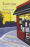 Sunrise at the American Market 1611638186 Book Cover