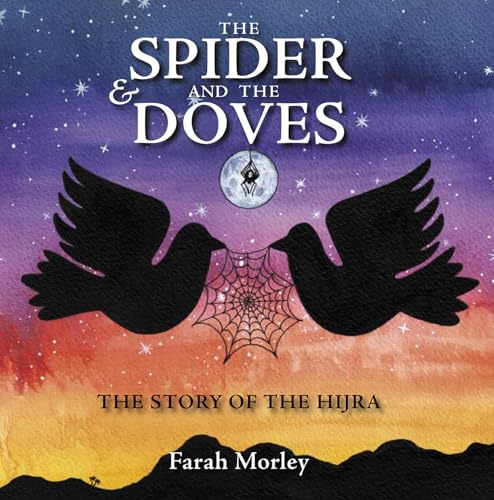 The Spider And The Doves: The Story Of The Hijra
