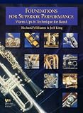 By Richard Williams & Jeff King W32XR - Foundations for Superior Performance Warm-Ups &Technique for Band Baritone Saxophone (W32XR) [Paperback]