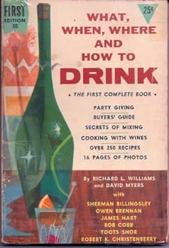 What, When, Where and How to Drink