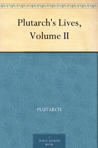 Plutarch's Lives, Volume II
