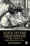Alice to the Lighthouse: Children's Books and Radical Experiments in Art