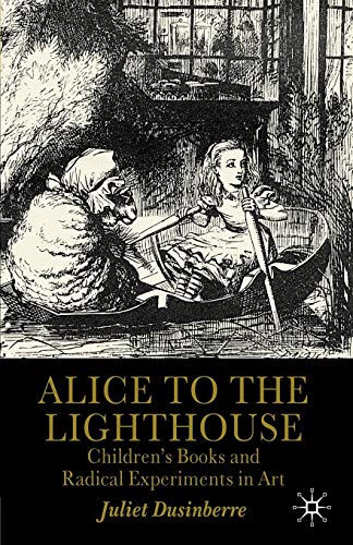 Alice to the Lighthouse: Children’s Books and Radical Experiments in Art