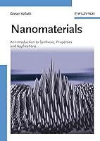 Nanomaterials: An Introduction to Synthesis, Properties and Applications 3527315314 Book Cover