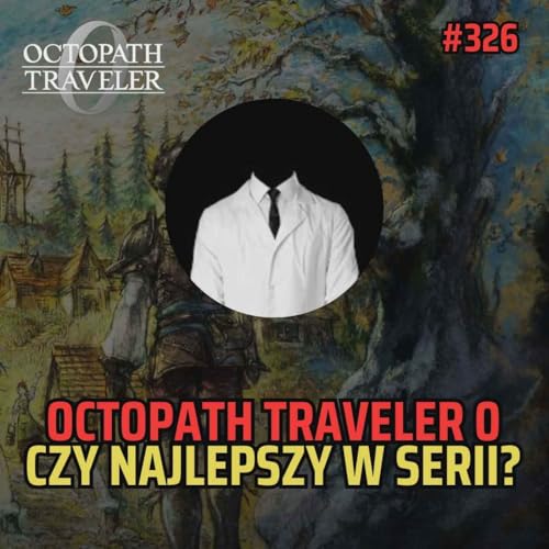 Bezimienny #326 - Octopath Traveler 0 Titelbild