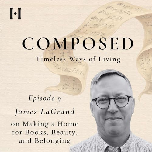 James LaGrand on Making a Home for Books, Beauty, and Belonging