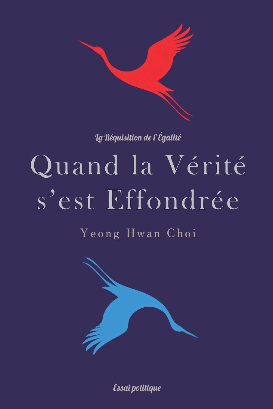 Quand la Vérité s'est Effondrée: La Réquisition de l'Égalité