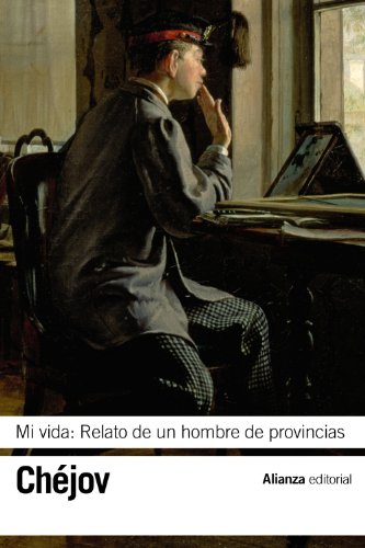 Mi vida: Relato de un hombre de provincias (El libro de bolsillo - Bibliotecas de autor - Bibliot...