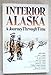 Interior Alaska: A Journey Through Time