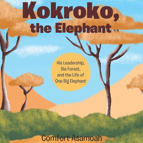 Kokroko, the Elephant [Written by Comfort Asamoah] episode artwork