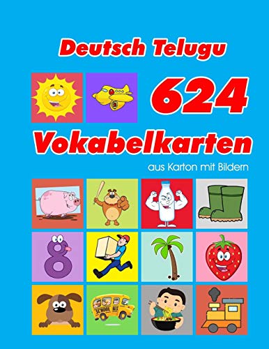 Deutsch Telugu 624 Vokabelkarten aus Karton mit Bildern: Wortschatz karten erweitern grundschule für a1 a2 b1 b2 c1 c2 und Kinder (Wortschatz deutsch als fremdsprache) (German Edition)
