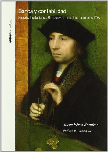 Portada de Banca y Contabilidad: Historia Institucionesriesgos y Normas in Ternac