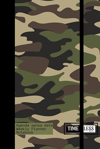 AGENDA BUSINESS PLANNER - TIMELESS Camouflage: pianificazione settimanale, giornaliera e mensile - Agenda senza date, con 5 settimane (1 in +) per ... ogni settimana, 12 MESI da gennaio a dicembre