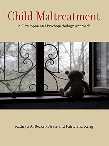 Child Maltreatment: A Developmental Psychopathology Approach (Concise Guides on Trauma Care)