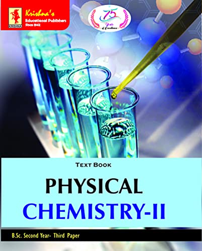 TB Physical Chemistry -II |Pages-268 | Code- 878 | Edition-4 | Concepts + Theorems/Derivations + Solved Numericals + Practice Exercises | Text Book