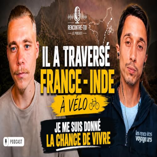 Il est parti de France &agrave; v&eacute;lo jusqu&rsquo;en Inde&hellip; et n&rsquo;est jamais revenu le m&ecirc;me