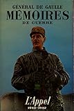  Mémoires de guerre T1 L\'appel 1940-1942 / De Gaulle, Charles / Réf10929